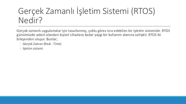Gerçek zamanlı işletim sistemleri nedir Gerçek zamanlı işletim sistemleri nedir